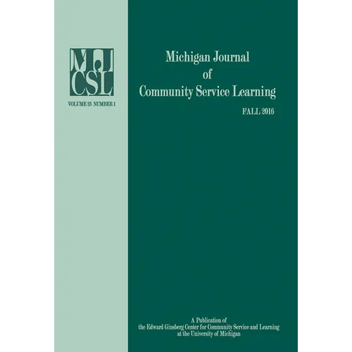 Michigan Journal of Community Service Learning: Volume 23 Number 1 - Fall 2016