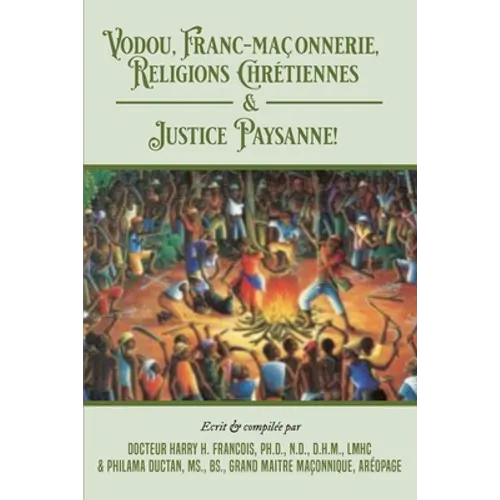 Vodou, Franc-Maconnerie, Religions Chretiennes & Justice Paysanne