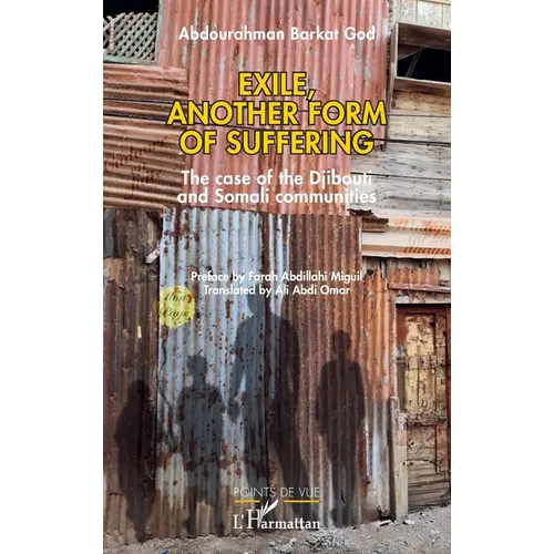 Exile, another form of suffering: The case of the Djibouti and Somali communities