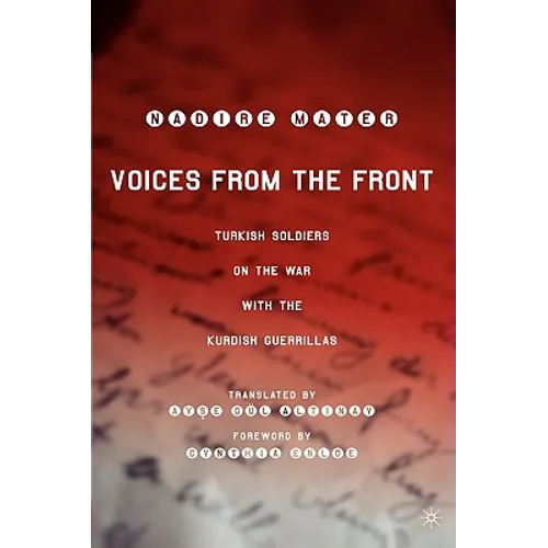 Voices from the Front: Turkish Soldiers on the War with the Kurdish Guerrillas