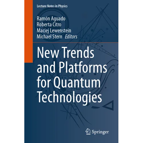 New Trends and Platforms for Quantum Technologies