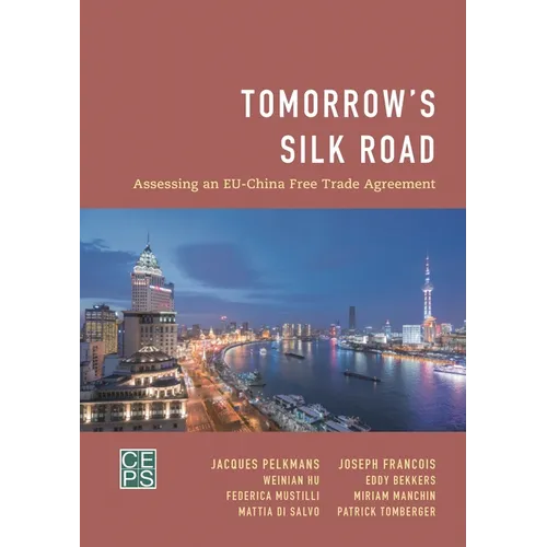 Tomorrow's Silk Road: Assessing an EU-China Free Trade Agreement