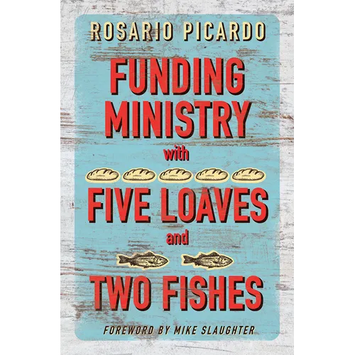 Funding Ministry with Five Loaves and Two Fishes
