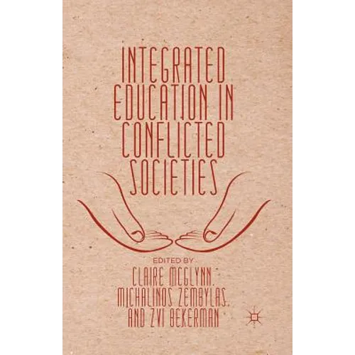 Integrated Education in Conflicted Societies