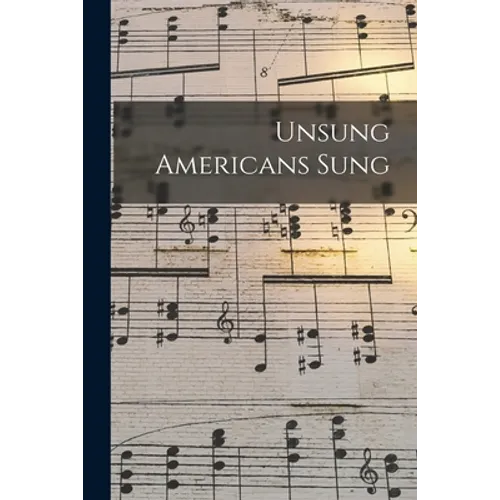 Unsung Americans Sung