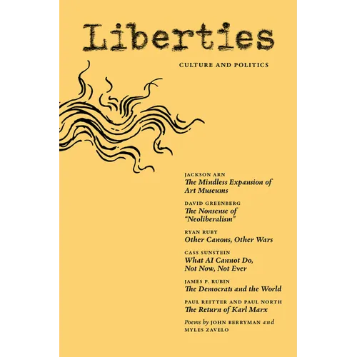 Liberties Journal of Culture & Politics: Fall 2025