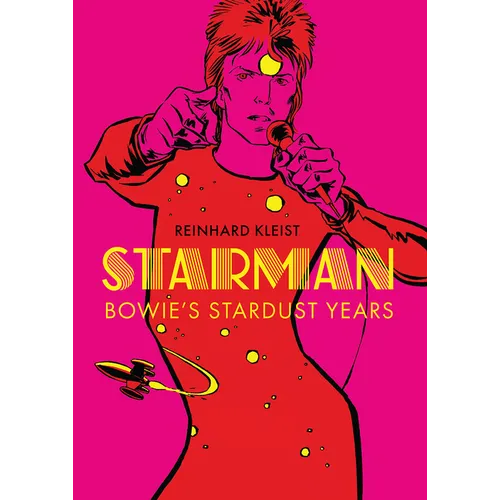 Starman: Bowie's Stardust Years