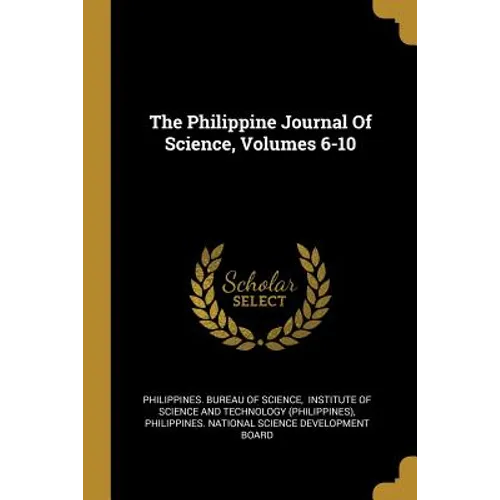 The Philippine Journal Of Science, Volumes 6-10