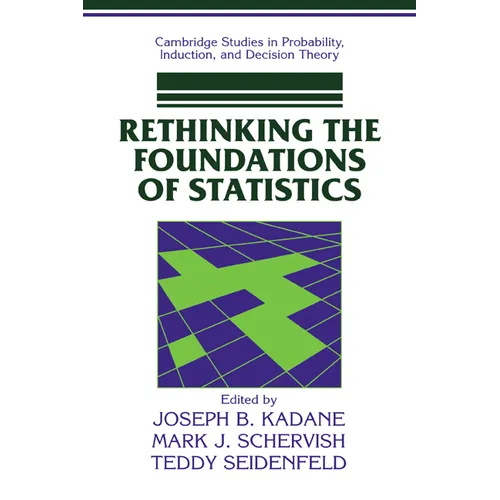 Rethinking the Foundations of Statistics