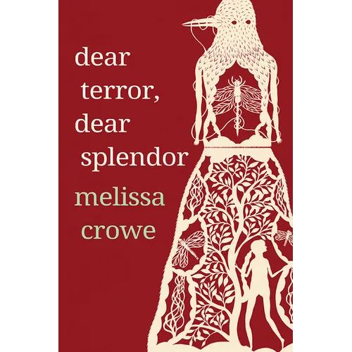 Dear Terror, Dear Splendor