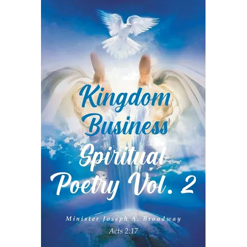 Kingdom Business Spiritual Poetry Vol. 2