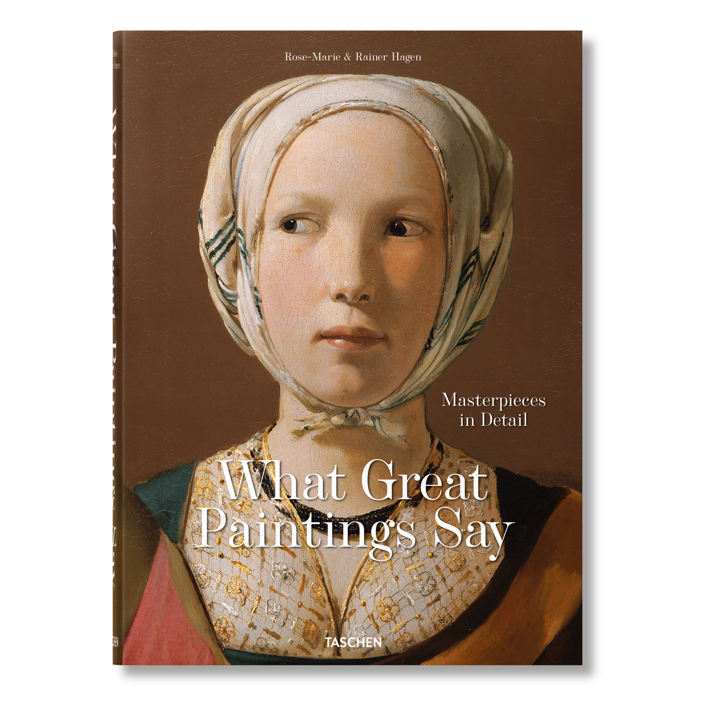 What Great Paintings Say. Masterpieces in Detail (English) Book