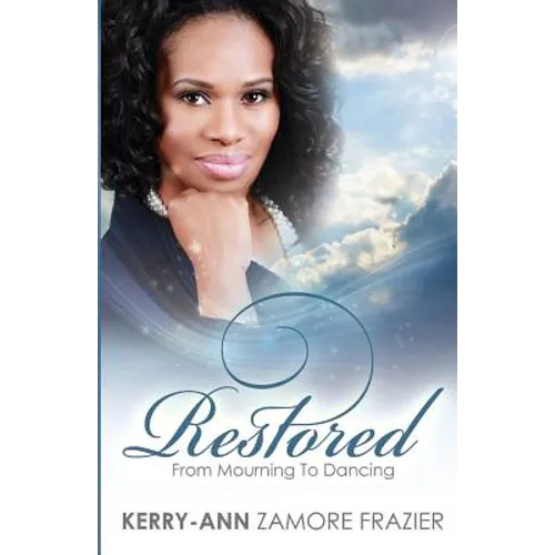 Restored: From Mourning to Dancing