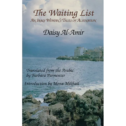The Waiting List: An Iraqi Woman's Tales of Alienation - Paperback
