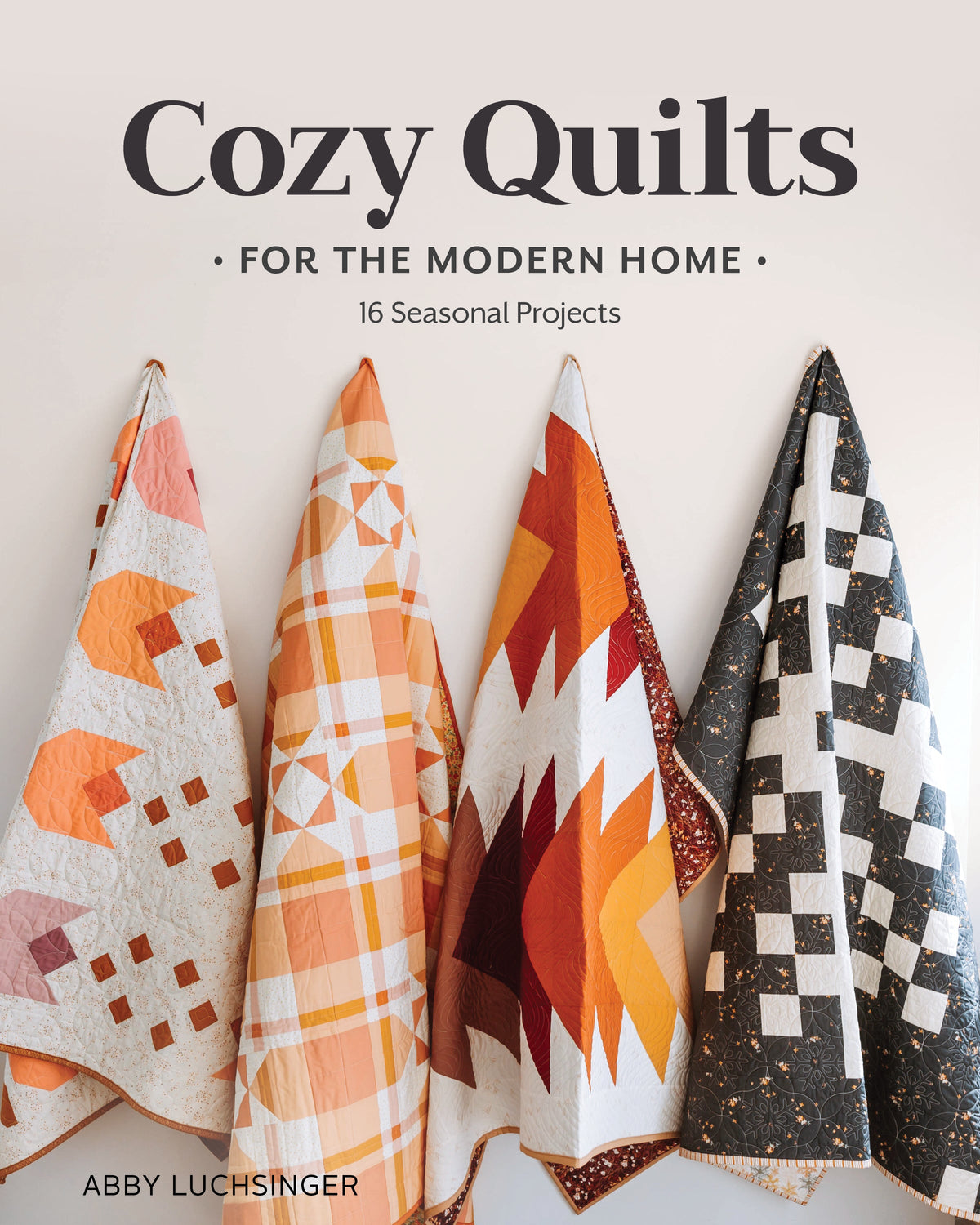 Cozy Quilts for the Modern Home Book