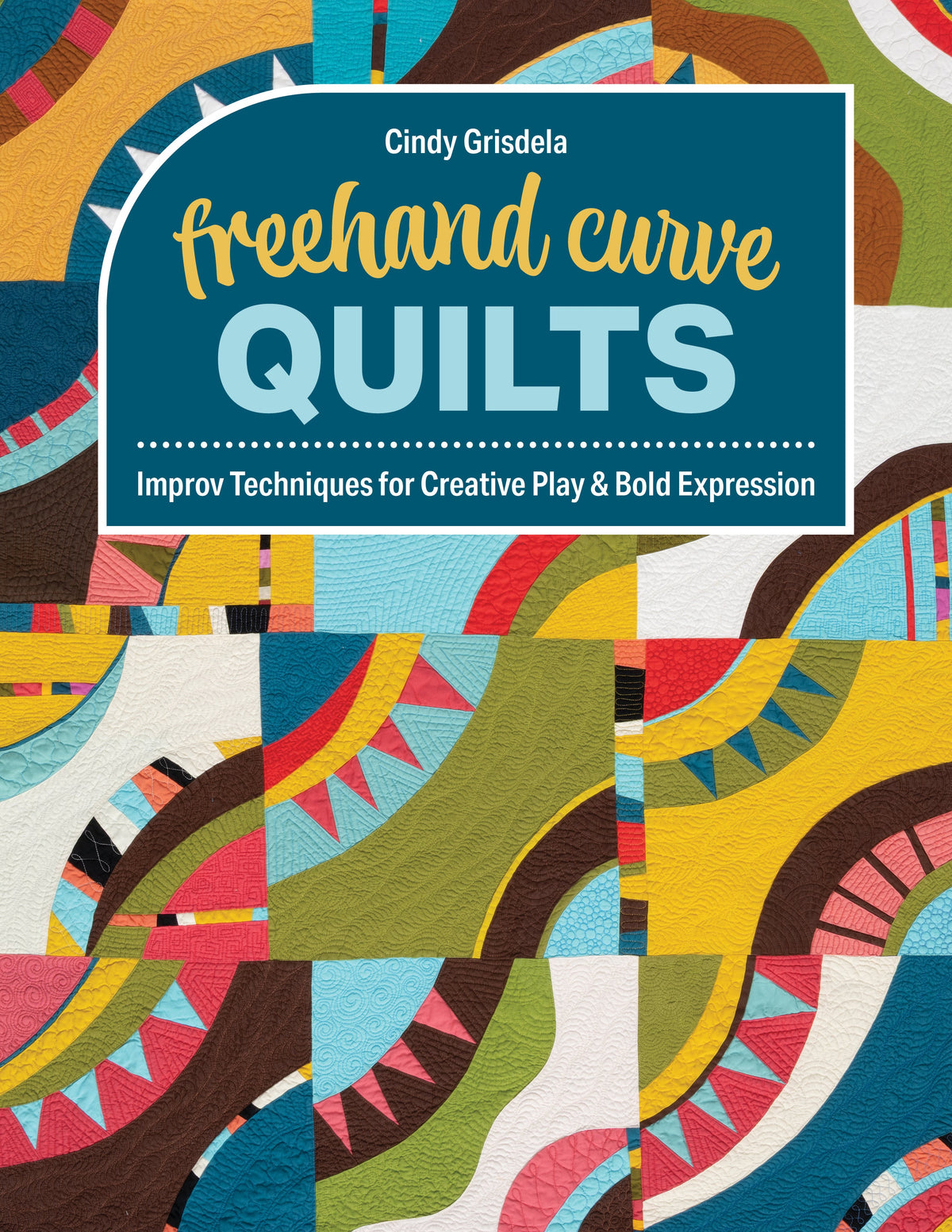 Freehand Curve Quilts Book