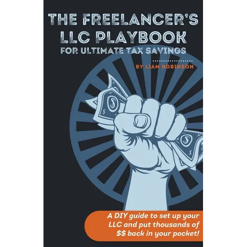 The Freelancer's LLC Playbook