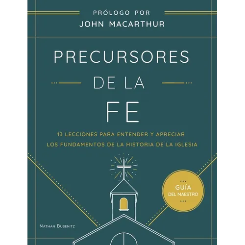 Precursores de la Fe Guía maestro
