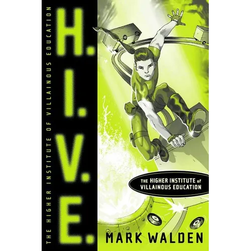 H.I.V.E.: Higher Institute of Villainous Education