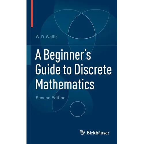 A Beginner's Guide to Discrete Mathematics