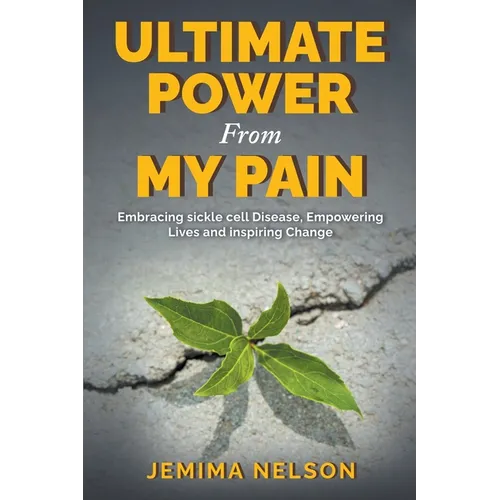 Ultimate Power From my Pain