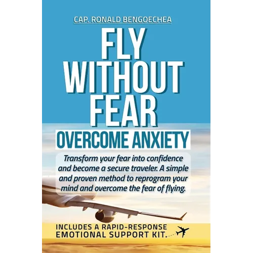 Fly Without Fear: Overcome Anxiety