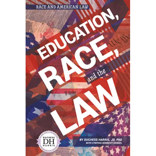 Education Race and the Law