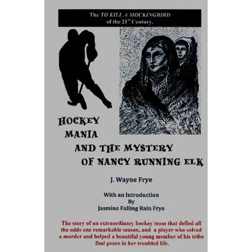 Hockey Mania and the Mystery of Nancy Running Elk