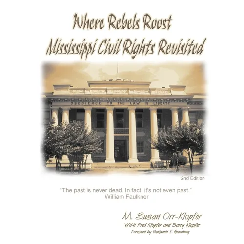 Where Rebels Roost... Mississippi Civil Rights Revisited