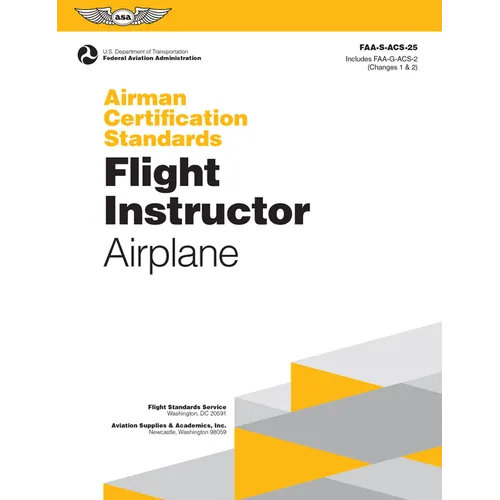 Airman Certification Standards: Flight Instructor - Airplane (2026): Faa-S-Acs-25