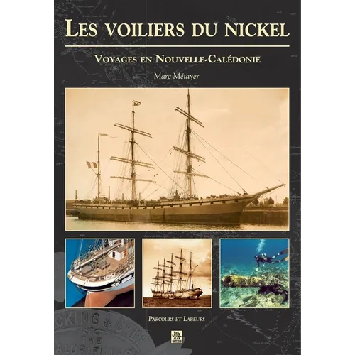Voiliers du nickel (Les)