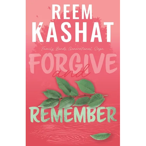 Forgive And Remember: Family Bonds Generational Saga