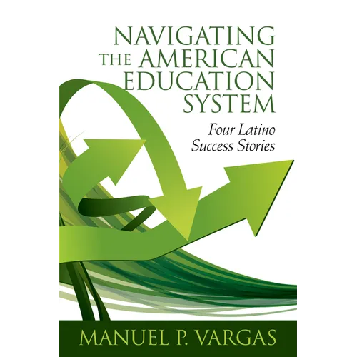 Navigating the American Education System: Four Latino Success Stories