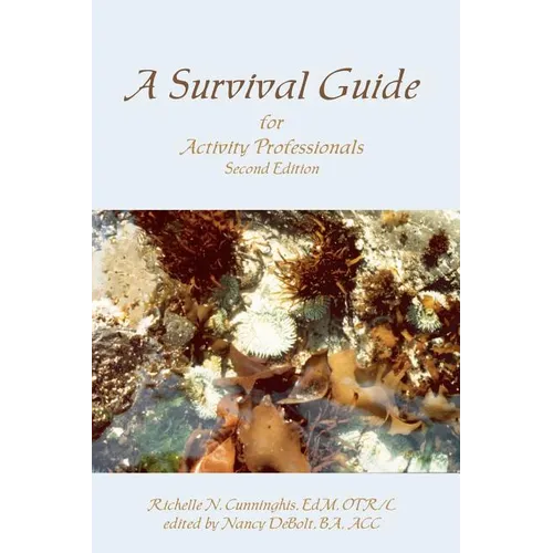 A Survival Guide for Activity Professionals