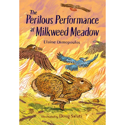The Perilous Performance at Milkweed Meadow