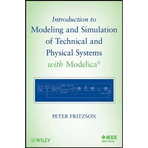 Introduction to Modeling and Simulation of Technical and Physical Systems with Modelica
