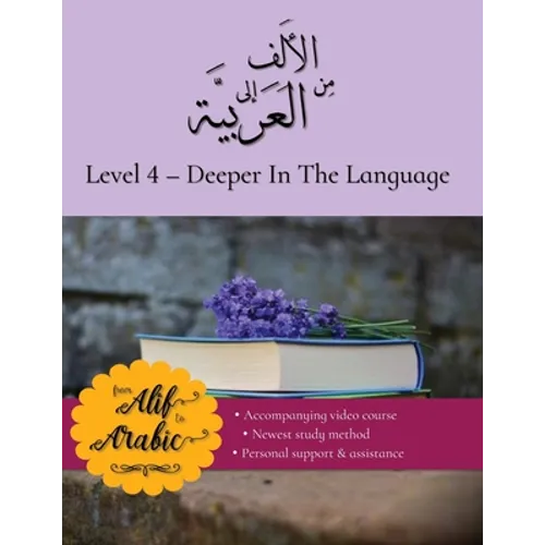 From Alif to Arabic level 4: Deeper in the language