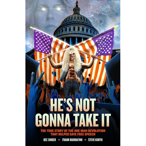Dee Snider: He's Not Gonna Take It