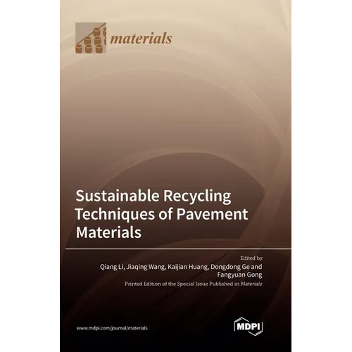 Sustainable Recycling Techniques of Pavement Materials