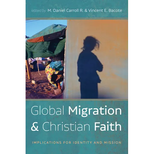 Global Migration and Christian Faith: Implications for Identity and Mission
