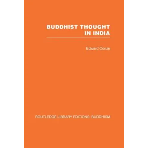 Buddhist Thought in India: Three Phases of Buddhist Philosophy