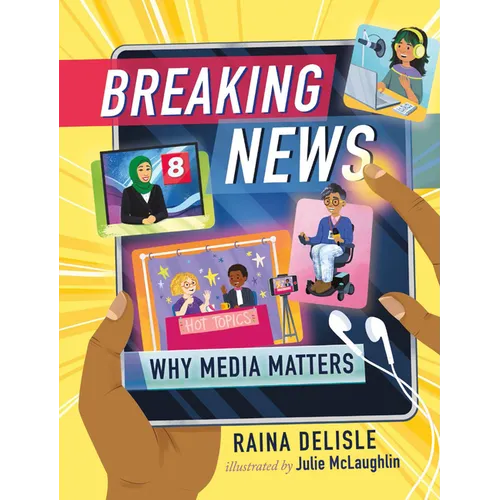 Breaking News: Why Media Matters