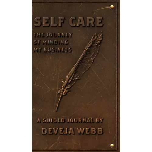 Self Care: The Journey Of Minding My Business