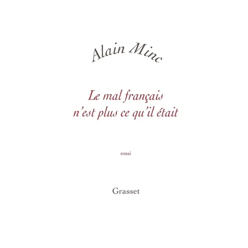 Le mal français n'est plus ce qu'il était