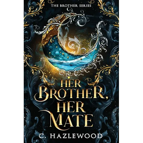 Her Brother, Her Mate: Book One of The Brother Series