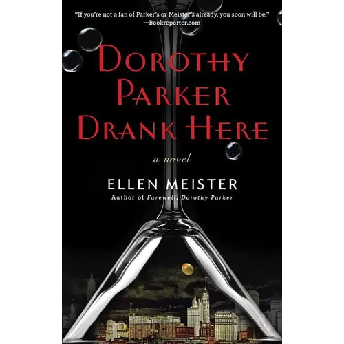 Dorothy Parker Drank Here