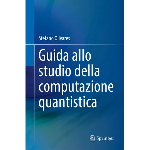 Guida Allo Studio Della Computazione Quantistica