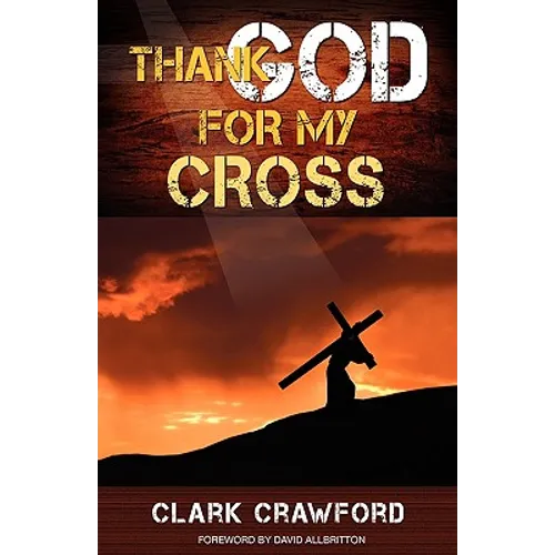 Thank God for My Cross