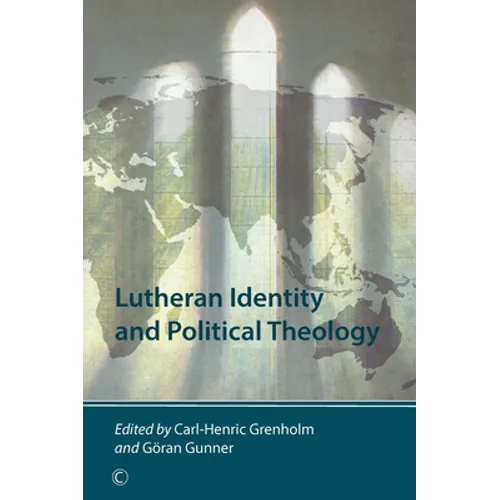 Lutheran Identity and Political Theology