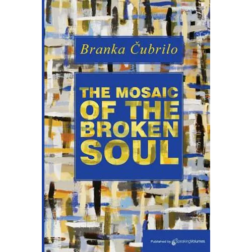 The Mosaic of the Broken Soul